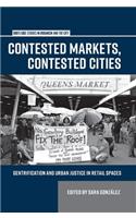 Contested Markets, Contested Cities