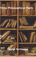 Three Philosophical Poets