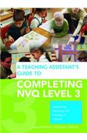 Teaching Assistant's Guide to Completing NVQ Level 3