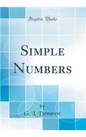 Simple Numbers (Classic Reprint)