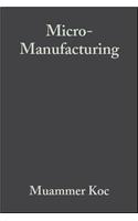 Micro-Manufacturing