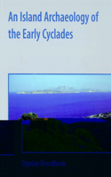 Island Archaeology of the Early Cyclades