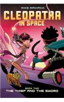 The Thief and the Sword (Cleopatra in Space #2), 2: The Thief and the Sword(Cleopatra in Space)