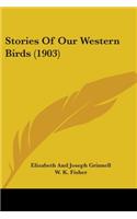 Stories Of Our Western Birds (1903)