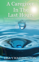 A Caregiver in the Last Hours