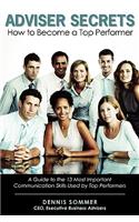Adviser Secrets How to Become a Top Performer