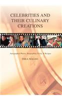 Celebrities and Their Culinary Creations