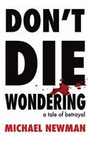 Don't Die Wondering