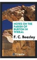 Notes on the Parish of Burton in Wirral