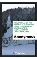 The Journal of the Assembly, During the Twenty-Fifth (Extra) Session of the Legislature of California, 1884
