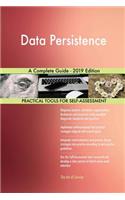 Data Persistence A Complete Guide - 2019 Edition
