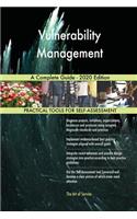 Vulnerability Management A Complete Guide - 2020 Edition
