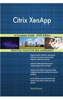 Citrix XenApp A Complete Guide - 2020 Edition