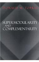 Supermodularity and Complementarity