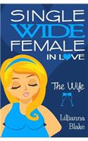 Wife (Single Wide Female in Love, Book 4)