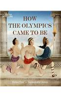 How the Olympics Came To Be