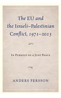 EU and the Israeli-Palestinian Conflict 1971-2013