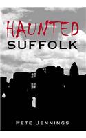 Haunted Suffolk