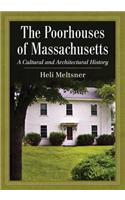 Poorhouses of Massachusetts