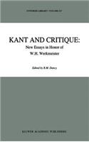 Kant and Critique: New Essays in Honor of W.H. Werkmeister