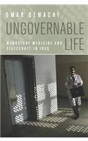 Ungovernable Life