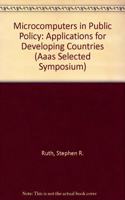 Microcomputers in Public Policy: Applications for Developing Countries