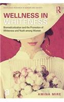 Wellness in Whiteness
