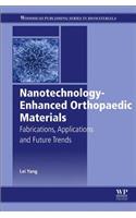Nanotechnology-Enhanced Orthopedic Materials