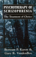 Psychotherapy of Schizophrenia