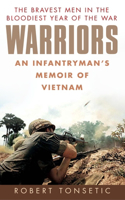 Warriors: An Infantryman’s Memoir of Vietnam(English)