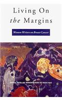 Living On the Margins: Women Writers on Breast Cancer