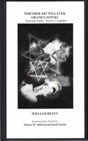 Whether Art Will Ever / Granice Sztuki: Holocaust Poems / Wiersze O Zagladzie