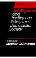 Intelligence and Intelligence Policy in a Democratic Society