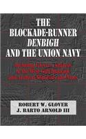 Blockade-Runner Denbigh and the Union Navy