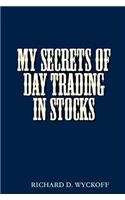 My Secrets of Day Trading in Stocks: (English)