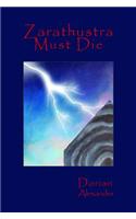 Zarathustra Must Die