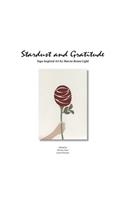 Stardust and Gratitude