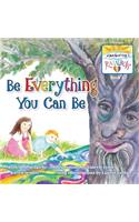 Be Everything You Can Be