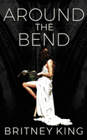 Around The Bend