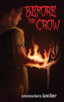 Before the Crow