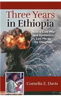 Three Years in Ethiopia: How a Civil War and Epidemics Led Me to my Daughter