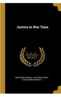 Justice in War Time