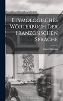 Etymologisches Wörterbuch Der Französischen Sprache