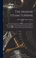 The Marine Steam Turbine