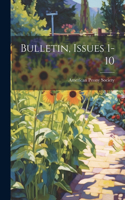 Bulletin, Issues 1-10