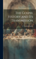 Gospel History and Its Transmission