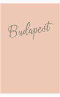 Budapest: Stylish Lined Travel Journal in Blush for Planning and Journaling Your Trip