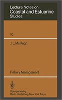 Fishery Management (Coastal and Estuarine Studies, Volume 10) [Special Indian Edition - Reprint Year: 2020] [Paperback] J.L. McHugh