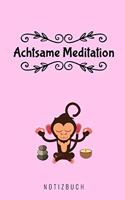 Achtsame Meditation