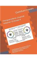 Prespacetime Journal Volume 10 Issue 4: Link Between Pure Math & Physics, Shnoll Effect, Solar Surprise, & Monopolar Electron